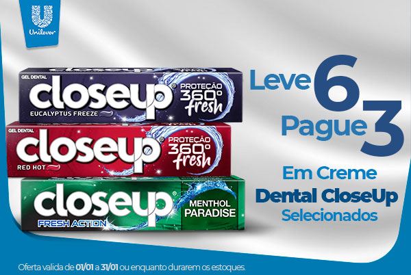 Unilever - Leve 6 Pagua 3 na linha Close Up - 01/01 a 31/01